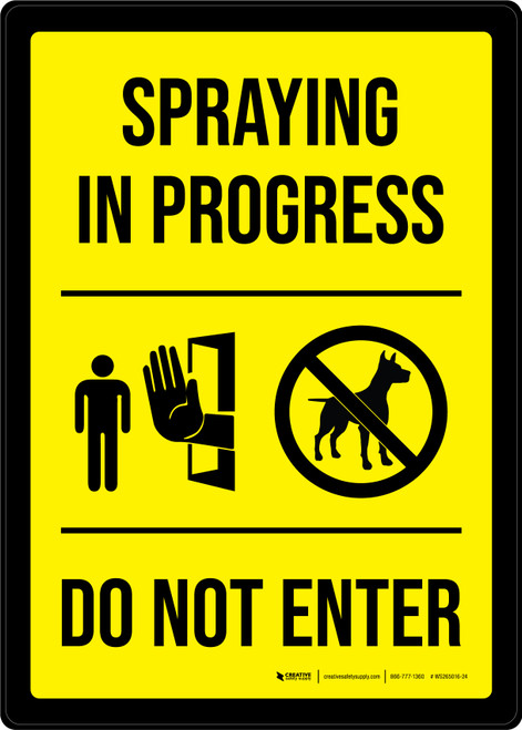 Spraying In Progress Do Not Enter Portrait - Wall Sign