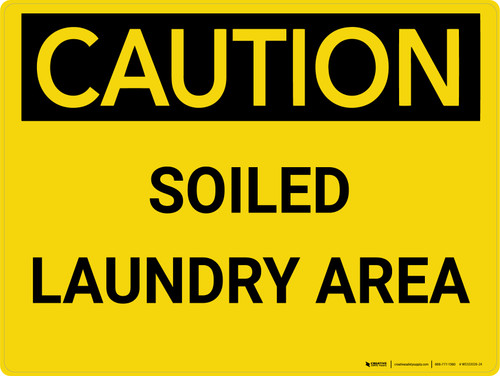 Caution: Soiled Laundry Area Landscape - Wall Sign