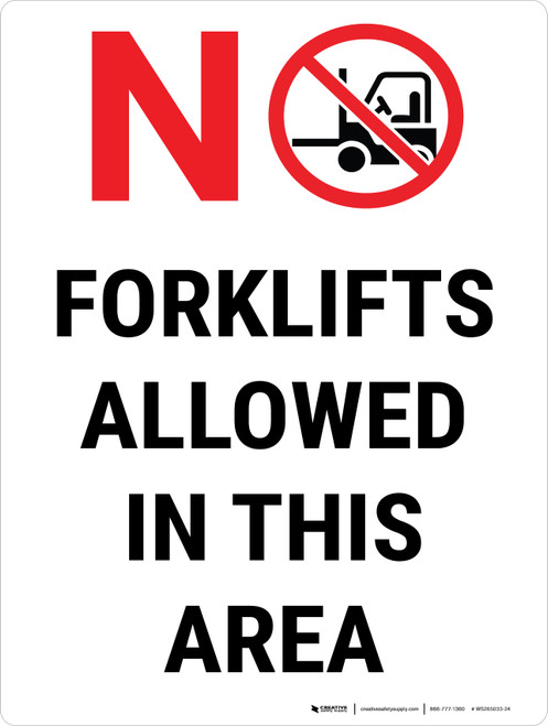 NO Forklifts Allowed in This Area with Icon Portrait - Wall Sign