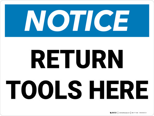 Notice: Return Tools Here Landscape - Wall Sign