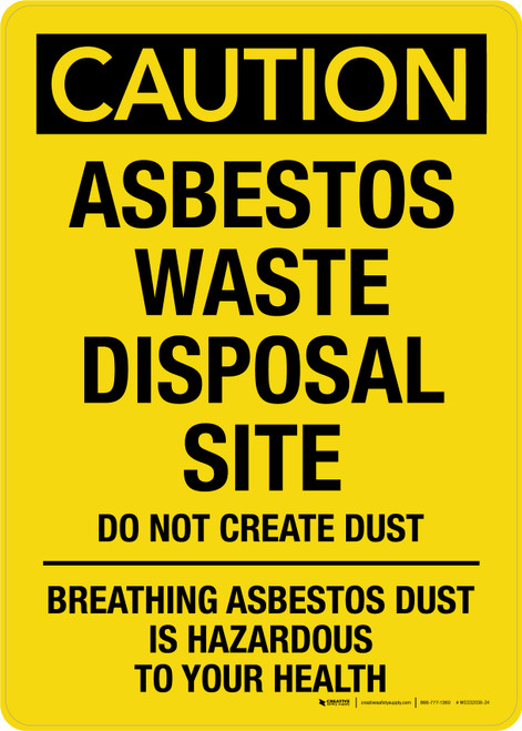 Caution: Asbestos Waste Disposal Site Portrait - Wall Sign