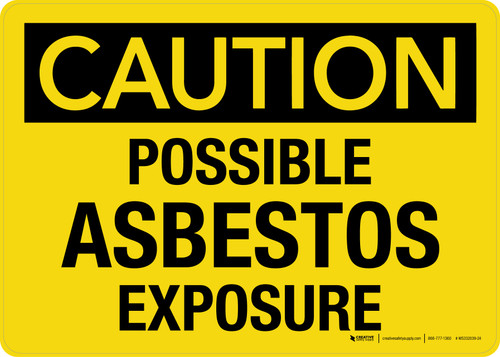 Caution: Possible Asbestos Exposure Landscape - Wall Sign