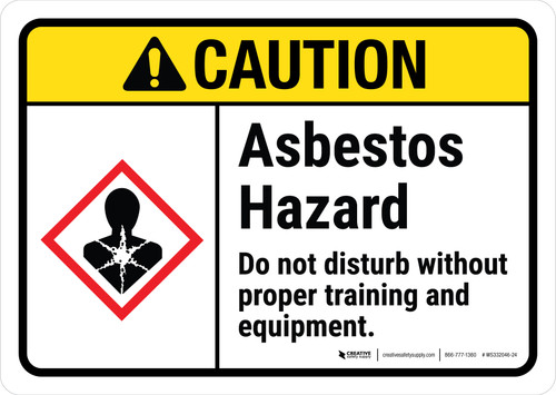 Caution: ANSI Asbestos Hazard Do Not Disturb Without Proper Training And Equipment Landscape - Wall Sign