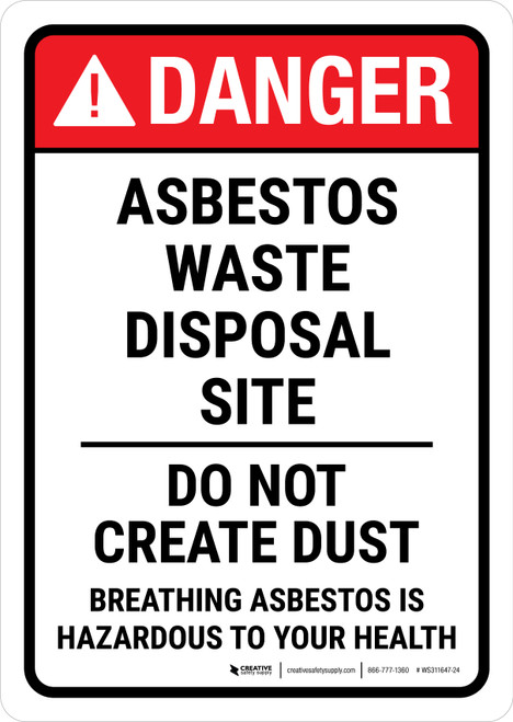 Danger: ANSI Asbestos Waste Disposal Site - Do Not Create Dust Portrait - Wall Sign