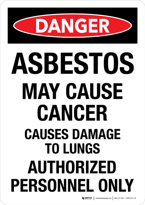 Danger: Asbestos May Cause Cancer Causes Damage To Lungs Authorized Personnel Only Portrait - Wall Sign
