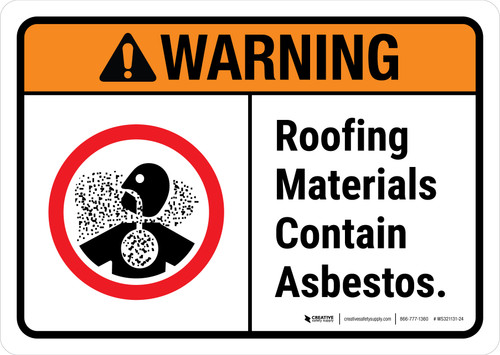 Warning: ANSI Roofing Materials Contain Asbestos with Icon Landscape - Wall Sign