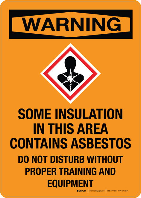 Warning: Some Insulation In This Area Contains Asbestos with Icon Portrait - Wall Sign