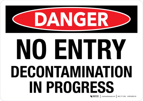 Danger: No Entry Decontamination In Progress Landscape - Wall Sign