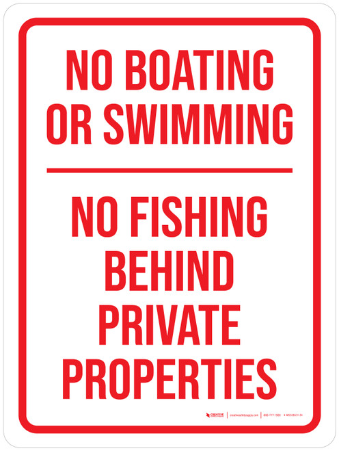 No Boating Or Swimming - No Fishing Behind Private Properties Portrait - Wall Sign