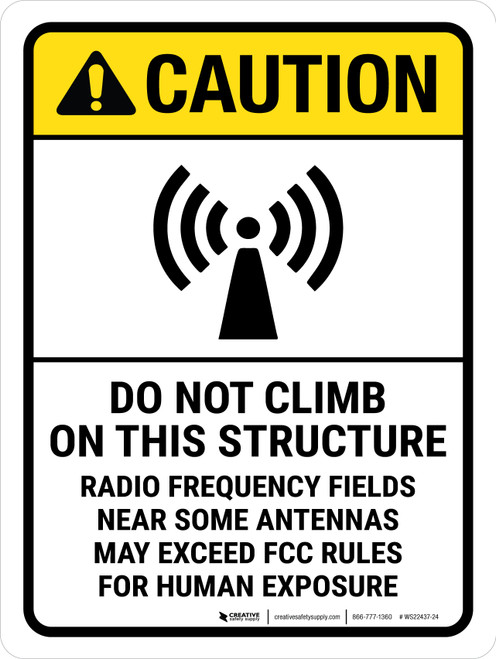 Caution: ANSI Do Not Climb On This Structure Portrait - Wall Sign