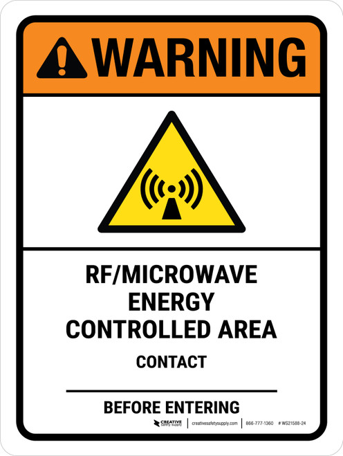 Warning: ANSI RF Microwave Energy Controlled Area Contact _ Before Entering Portrait - Wall Sign