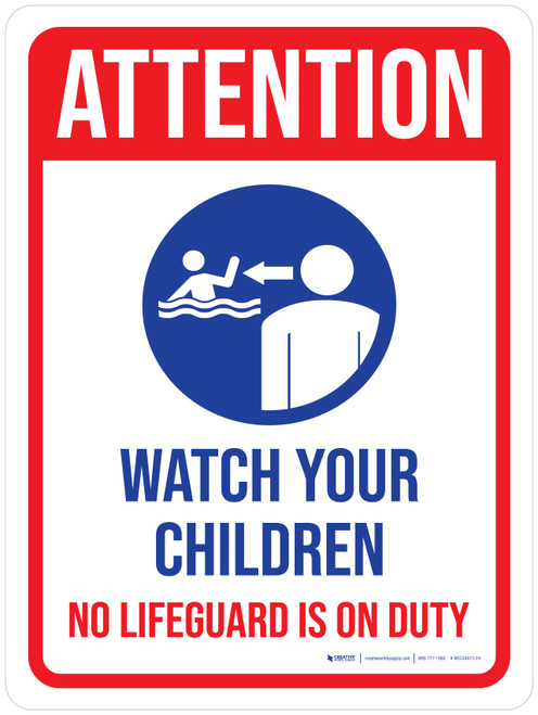 Attention: Watch Your Children No Lifeguard Is On Duty with Icon Portrait - Wall Sign