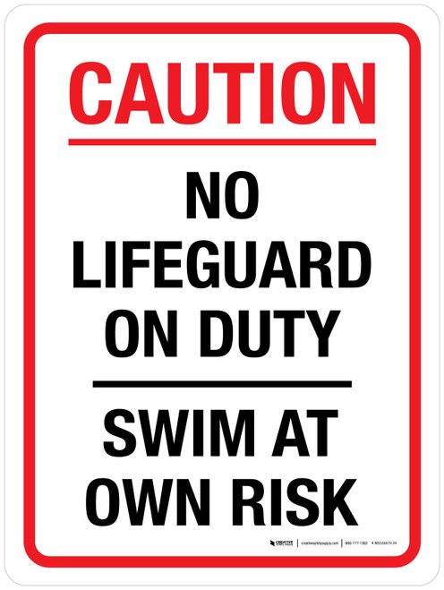 Caution: No Lifeguard On Duty - Swim At Own Risk Portrait - Wall Sign