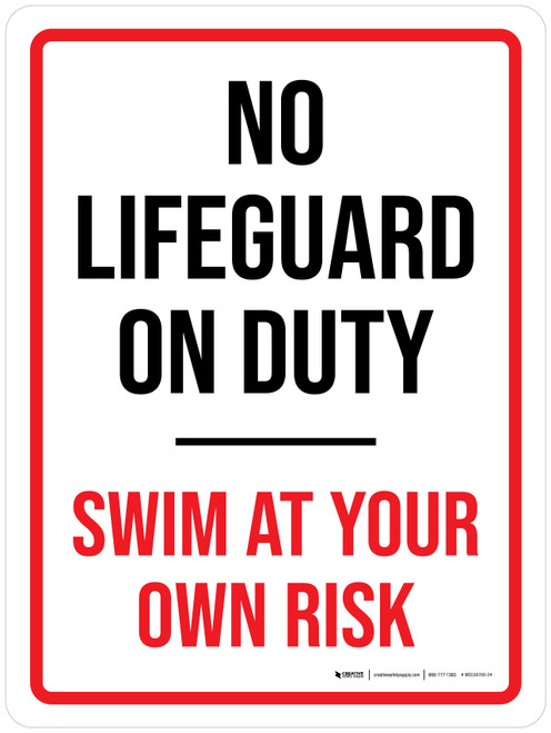 No Lifeguard On Duty - Swim At Your Own Risk Portrait - Wall Sign