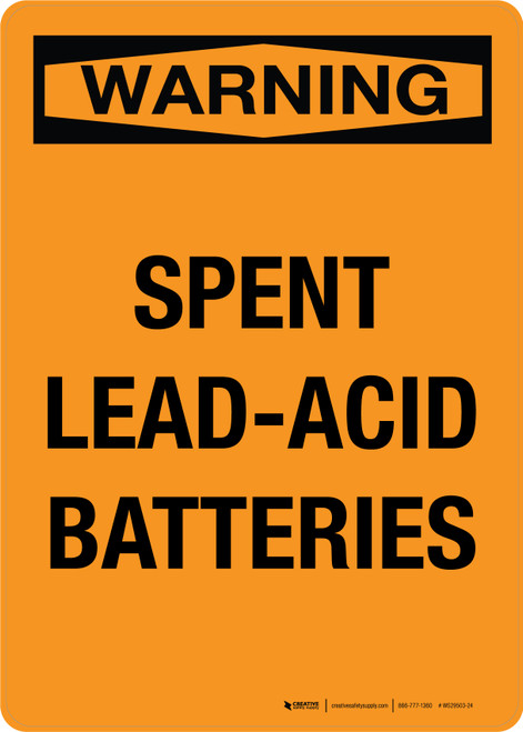 Warning: Spent Lead-Acid Batteries Portrait - Wall Sign