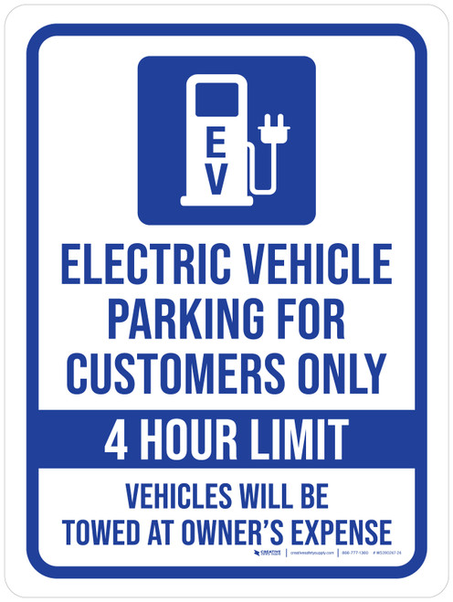 Electric Vehicle Parking For Customers Only - 4 Hour Limit Portrait - Wall Sign