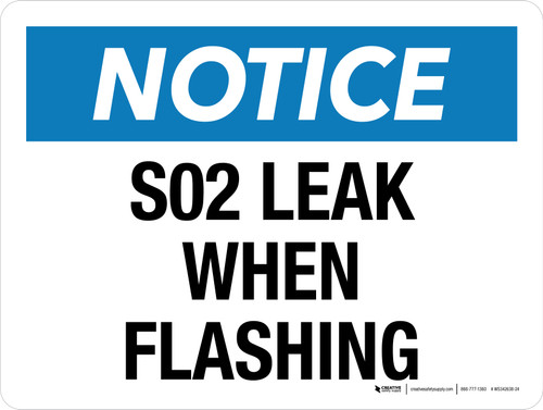 Notice: S02 Leak When Flashing Landscape - Wall Sign