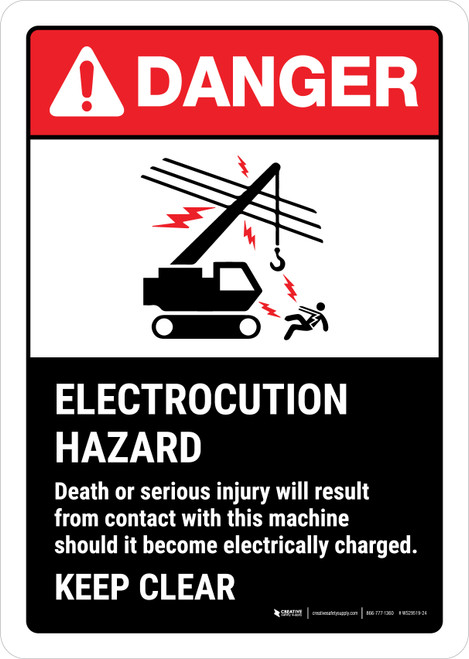 Danger: Electrocution Hazard Death Or Serious Injury Will Result From Contact With This Machine ANSI Portrait - Wall Sign