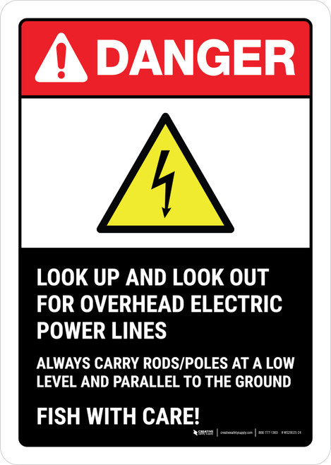 Danger: Look Up And Look Out For Overhead Electric Power Lines - Fish With Care ANSI Portrait - Wall Sign