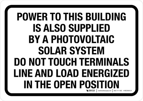 Power To This Building Is Also Supplied By A Photovoltaic Solar System Landscape - Wall Sign
