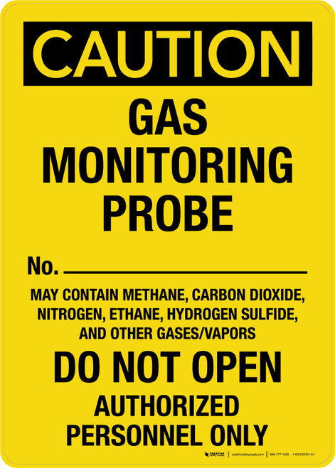 Caution: Gas Monitoring Probe No. Portrait - Wall Sign