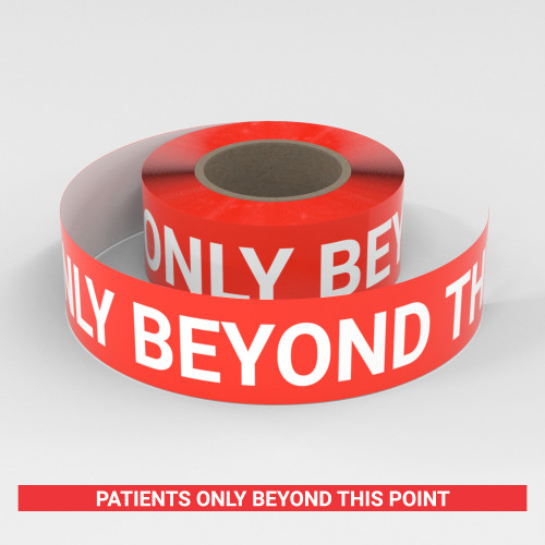 Patients Only Beyond This Point - Smart Stripe Inline Printed Floor Tape