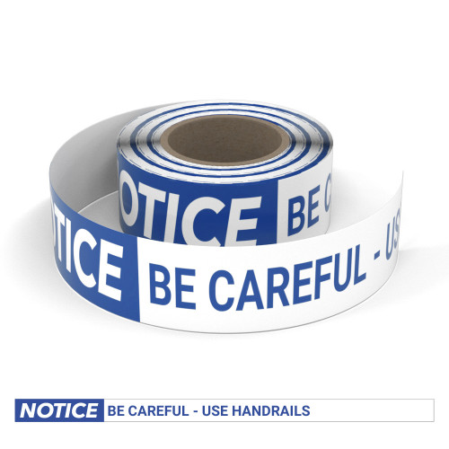 Notice: Be Careful - Use Handrails - Smart Stripe Inline Printed Floor Tape