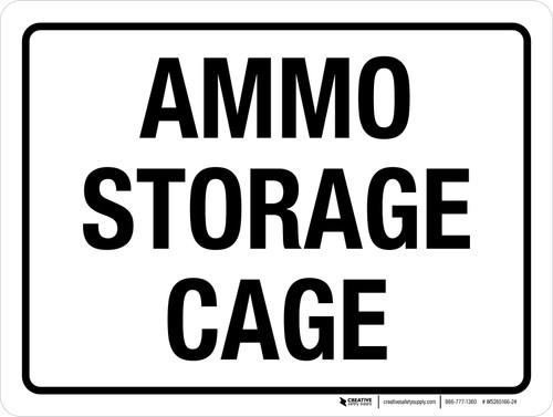 Ammo Storage Cage White Landscape - Wall Sign