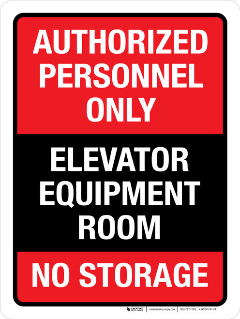 Authorized Personnel Only - Elevator Equipment Room No Storage Red Portrait - Wall Sign
