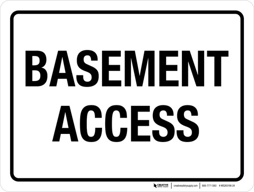 Basement Access White Landscape - Wall Sign