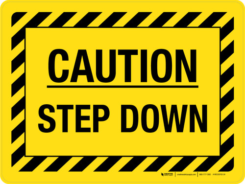 Caution: Step Down (Hazard Lines) Landscape - Wall Sign