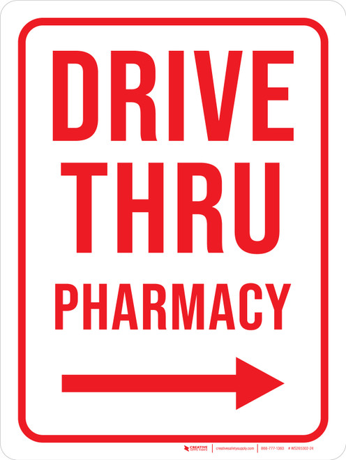 Drive Thru Pharmacy (Arrow Right) Portrait - Wall Sign