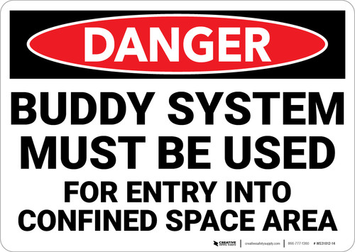 Danger: Buddy System Must Be Used Entry - Wall Sign