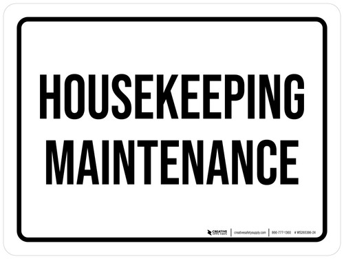 Housekeeping Maintenance White Landscape - Wall Sign