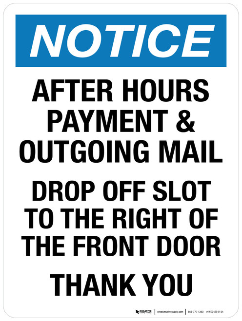 Notice: After Hours Payment & Outgoing Mail Drop Off Slot To The Right Of The Front Door Portrait - Wall Sign