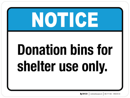 Notice: Donation Bins For Shelter Use Only ANSI Landscape - Wall Sign