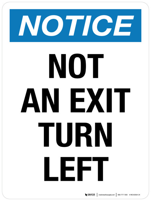 Notice: Not An Exit Turn Left Portrait - Wall Sign