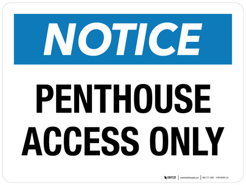 Notice: Penthouse Access Only Landscape - Wall Sign