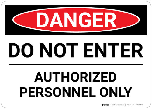Danger: Do Not Enter Authorized Personnel Only - Wall Sign