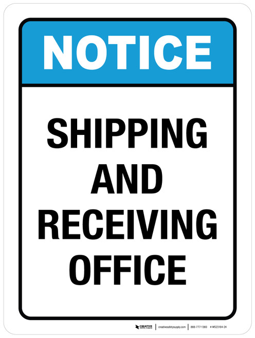 Notice: Shipping And Receiving Office ANSI Portrait - Wall Sign