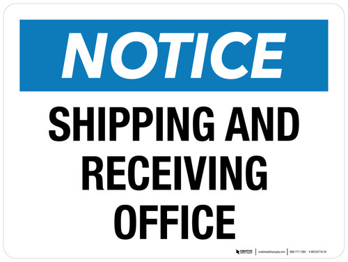 Notice: Shipping And Receiving Office Landscape - Wall Sign