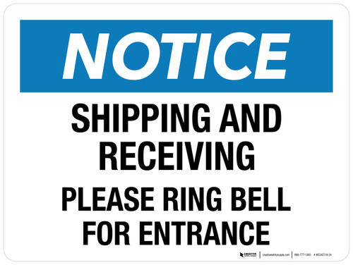 Notice: Shipping And Receiving Please Ring Bell For Entrance Landscape - Wall Sign