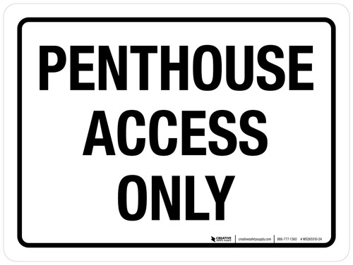 Penthouse Access Only Landscape - Wall Sign