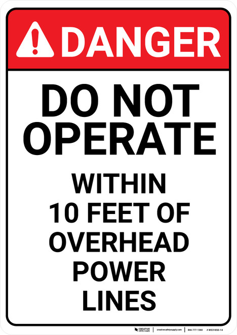 Danger: Do Not Operate Within 10 Feer of Overhead Powerlines Signs - Wall Sign