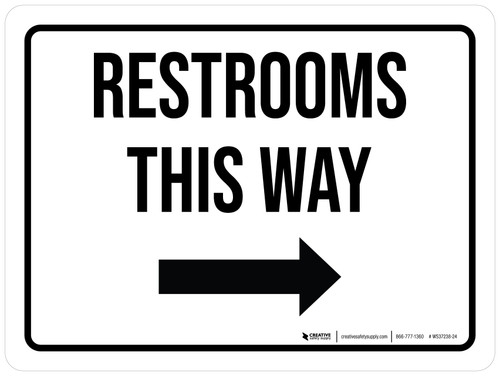 Restrooms This Way (Arrow Right) White Landscape - Wall Sign