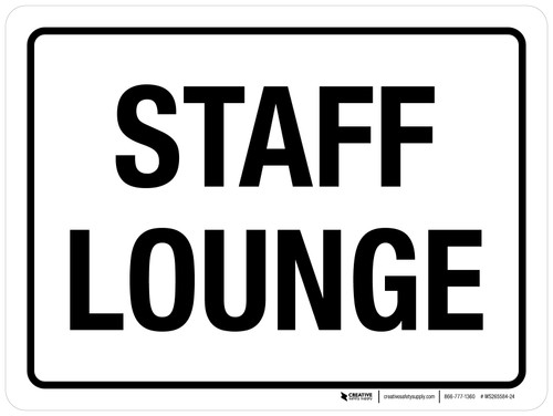 Staff Lounge White Landscape - Wall Sign