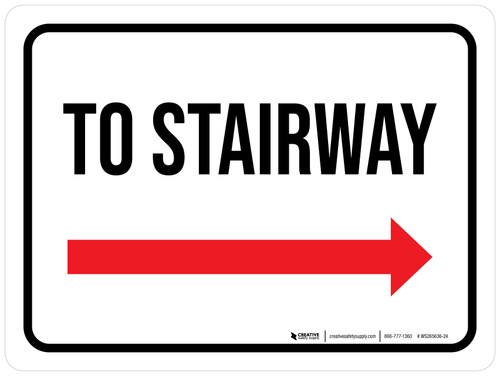 To Stairway (Arrow Right) Landscape - Wall Sign