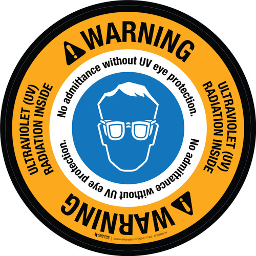 Warning: Ultraviolet UV Radiation Inside No Admittance Without UV Eye Protection with Icon Circular - Floor Sign