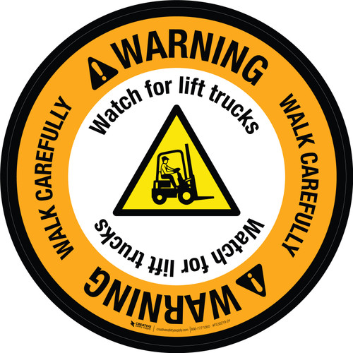 Warning: Walk Carefully Watch For Lift Trucks with Hazard Icon Circular - Floor Sign