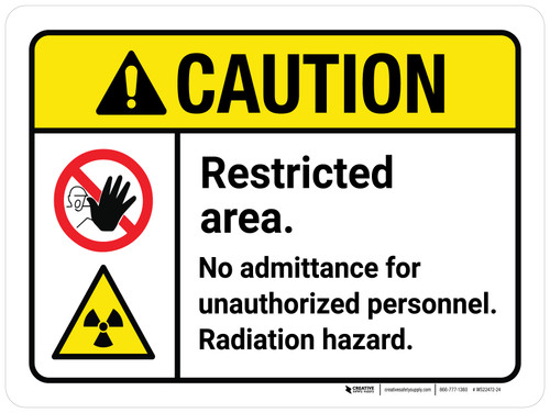 Caution: Restricted Area - No Admittance For Unauthorized Personnel Radiation Hazard ANSI Landscape - Wall Sign